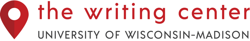 Text: The Writing Center, University of Wisconsin-Madison. 