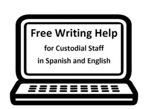 Black clip art of a laptop open with text on the screen. Text: Free writing help for custodial staff in Spanish and English. 