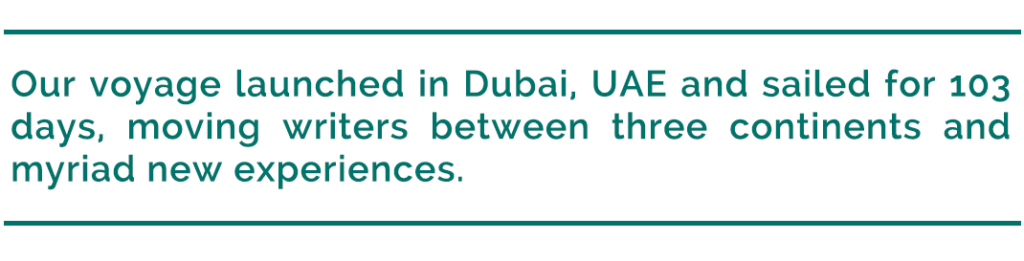 pull quote reads, “Our voyage launched in Dubai, UAE and sailed for 103 days, moving writers between three continents and myriad new experiences.”