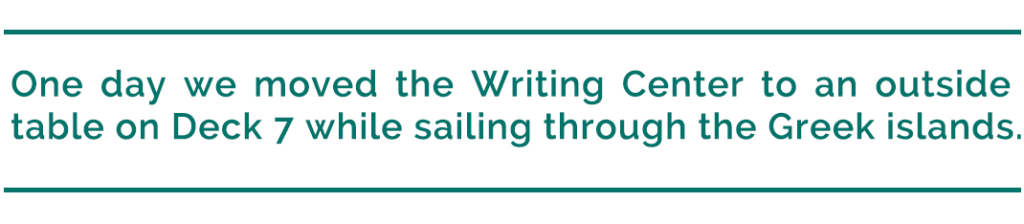 pull quote reads, “One day we moved the Writing Center to an outside table on Deck 7 while sailing through the Greek islands.”