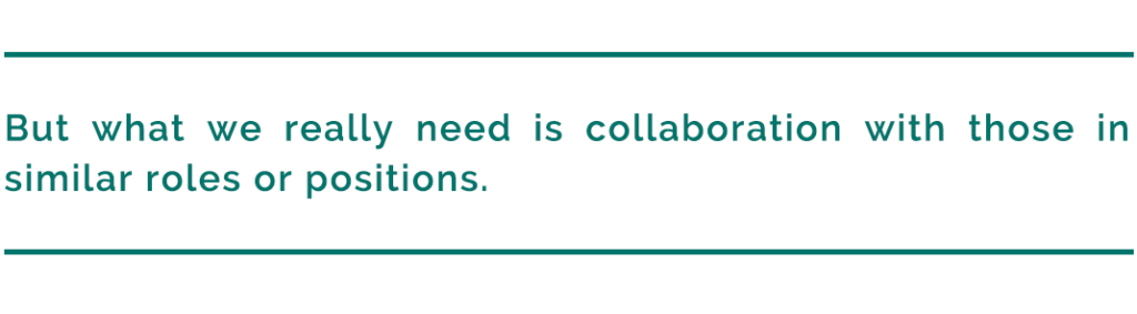 pull quote reads, "4. But what we really need is collaboration with those in similar roles or positions."