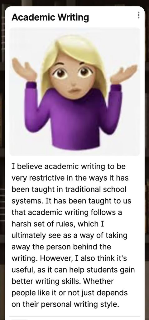 Shoulder shrug and hands in the air emoji used by a student to illustrate their definition of
academic writing.